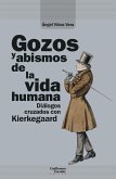 Gozos y abismos de la vida humana (eBook, ePUB)