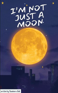Cover I'm Not Just a Moon (eBook, ePUB)