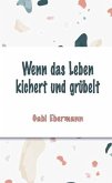 Wenn das Leben kichert und grübelt (eBook, ePUB)