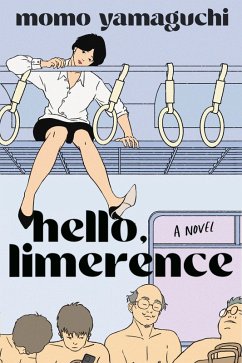 Hello, Limerence (eBook, ePUB) - Yamaguchi, Momo