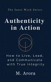 Authenticity in Action (The Inner Work Series, #4) (eBook, ePUB)