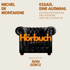 Cover Essais. Eine Auswahl. Ein philosophisches Meisterwerk. (MP3-Download)