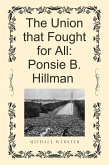 The Union that Fought for All: Ponsie B. Hillman (eBook, ePUB)