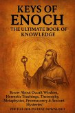 Keys of Enoch: The Ultimate Book of Knowledge on Occult Wisdom, Hermetic Teachings, Theosophy, Metaphysics, Freemasonry & Ancient Mysteries! (eBook, ePUB)