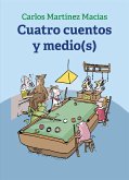Cuatro cuentos y medio(s) (eBook, ePUB)