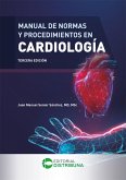 Manual de normas y procedimientos en cardiología. Tercera edición (eBook, ePUB)