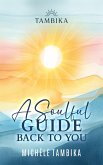 A Soulful Guide Back to You (eBook, ePUB)