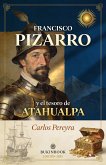 Francisco Pizarro y el tesoro de Atahualpa (eBook, ePUB)