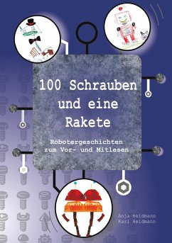 100 Schrauben und eine Rakete (eBook, ePUB)