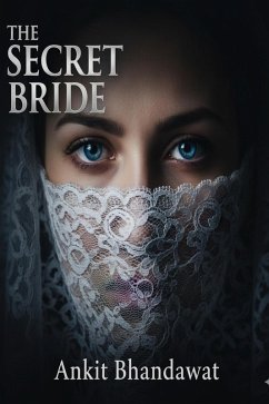 The Secret Bride (eBook, ePUB) - Bhandawat, Ankit