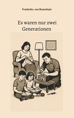 Es waren nur zwei Generationen (eBook, ePUB)