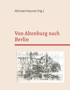 Von Altenburg nach Berlin (eBook, ePUB)