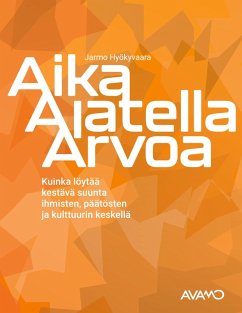 Aika Ajatella Arvoa (eBook, ePUB)