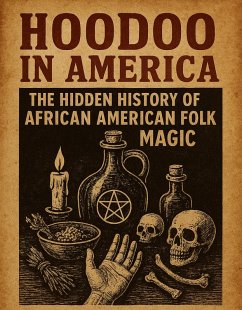 Cover HooDoo In America The Hidden History of African American Folk Magic! (eBook, ePUB)