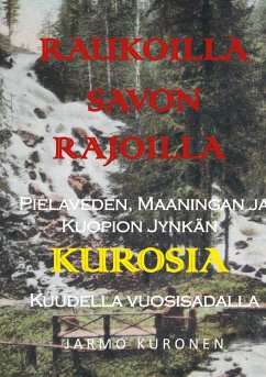 Raukoilla Savon rajoilla (eBook, ePUB)