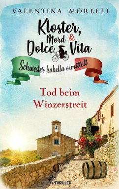 Cover Kloster, Mord und Dolce Vita - Tod beim Winzerstreit (eBook, ePUB)