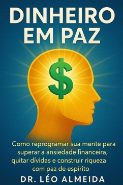 Dinheiro em Paz (eBook, ePUB) - Dubois, Olivier Dinheiro em Paz (eBook, ePUB) - Dubois, Olivier