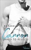 Hard to Resist - Cannon (eBook, ePUB)