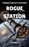 Rogue Station (Brendan Starr Sci-Fi Mysteries, #1) (eBook, ePUB)