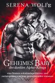 geheimes baby des dunklen alpha-königs: eine finstere schicksalsgefährten- und zurückgewonnene luna-gestaltwandler-romanze (eBook, ePUB)