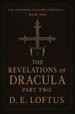 The Legendary Folklore Chronicles: Book Two - The Revelations of Dracula: Part Two (eBook, ePUB)