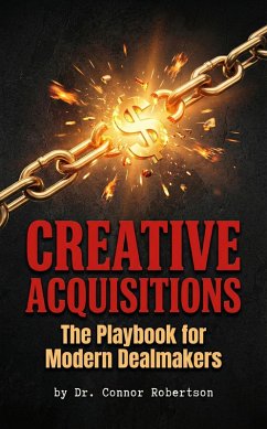 Creative Acquisitions by Dr. Connor Robertson (eBook, ePUB) - Robertson, Connor