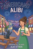Americano Alibis (Aromatic Alibis, #7) (eBook, ePUB)