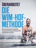 ÜBERARBEITET: Die Wim-Hof-Methode (eBook, PDF)