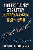 1.High Frequency Strategy in Stock Markets: RSI + EMA (eBook, ePUB)