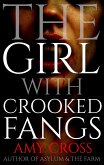 The Girl With Crooked Fangs (eBook, ePUB)