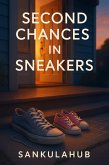 Second Chances in Sneakers (eBook, ePUB) Second Chances in Sneakers (eBook, ePUB)
