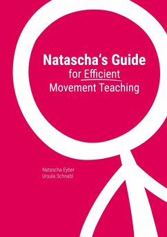 Cover Natascha's Guide for Efficient Movement Teaching (eBook, ePUB)