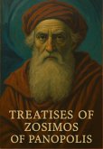 Treatises Of Zosimos Of Panopolis (eBook, ePUB)