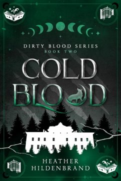 Cold Blood (Dirty Blood, #2) (eBook, ePUB) - Hildenbrand, Heather