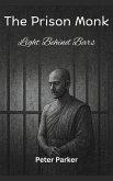 The Prison Monk - Light Behind Bars (eBook, ePUB)