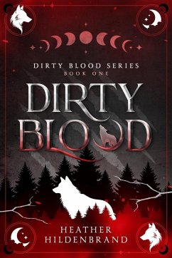 Dirty Blood (eBook, ePUB) - Hildenbrand, Heather