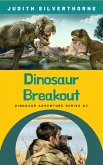 Dinosaur Breakout (Dinosaur Adventure Series, #2) (eBook, ePUB)