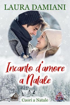 Cover Incanto d'amore a Natale (Cuori a Natale, #2) (eBook, ePUB)