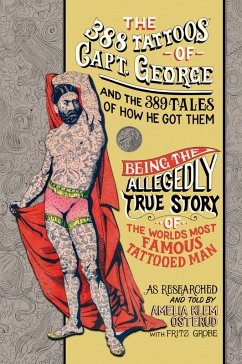 Cover The 388 Tattoos of Captain George and the 389 Tales of How He Got Them (eBook, ePUB)