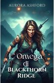 L'Omega di Blackthorn Ridge (eBook, ePUB)