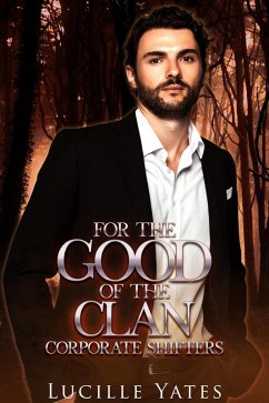 Cover For the Good of the Clan (Corporate Shifters) (eBook, ePUB)