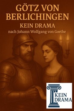 Cover Götz von Berlichingen - Kein Drama nach Johann Wolfgang von Goethe (eBook, ePUB)