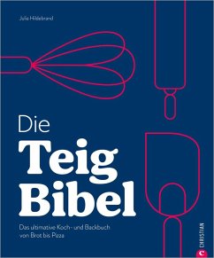 Die Teig-Bibel (eBook, ePUB) - Hildebrand, Julia Ruby