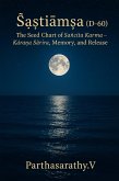 Sa¿¿ia¿sa (D-60): The Seed Chart of Sañcita Karma - Kara¿a Sarira, Memory, and Release (Astrology/Jyotish, #1) (eBook, ePUB)