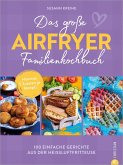 Das große Airfryer-Familienkochbuch (eBook, ePUB)