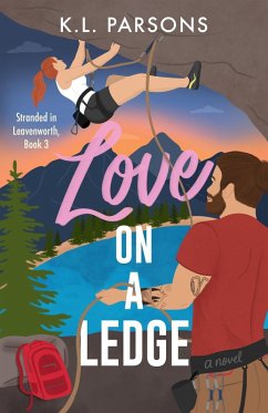 Cover Love on a Ledge (Stranded in Leavenworth, #3) (eBook, ePUB)