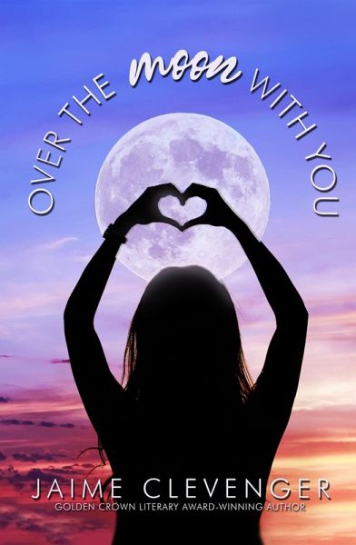 Over the Moon with You (eBook, ePUB)