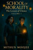 School of Morality: The Lesson of Choice (eBook, ePUB)