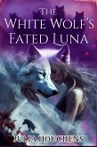 The White Wolf's Fated Luna (eBook, ePUB)
