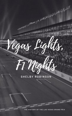 Cover Vegas Lights, F1 Nights: The History of the Las Vegas Grand Prix (eBook, ePUB)